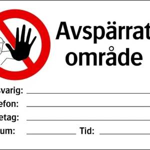 Förbudsskylt Avspärrat område - komplett med kedja, whiteboardtavla