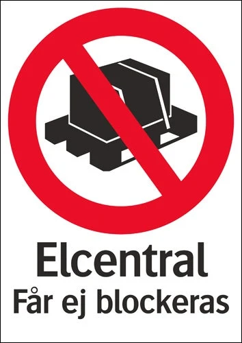 Förbudsskylt "Elcentral får ej blockeras"