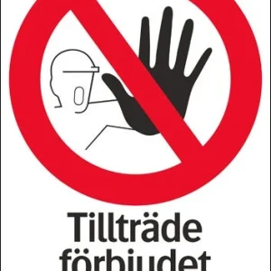 Förbudsskylt "Tillträde förbjudet - Överträdelse beivras enligt lag" - 210 x 297 mm
