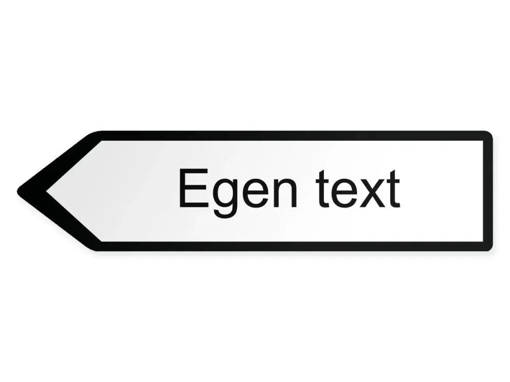 Egen text Pilskylt - vänster, 80 x 20 cm