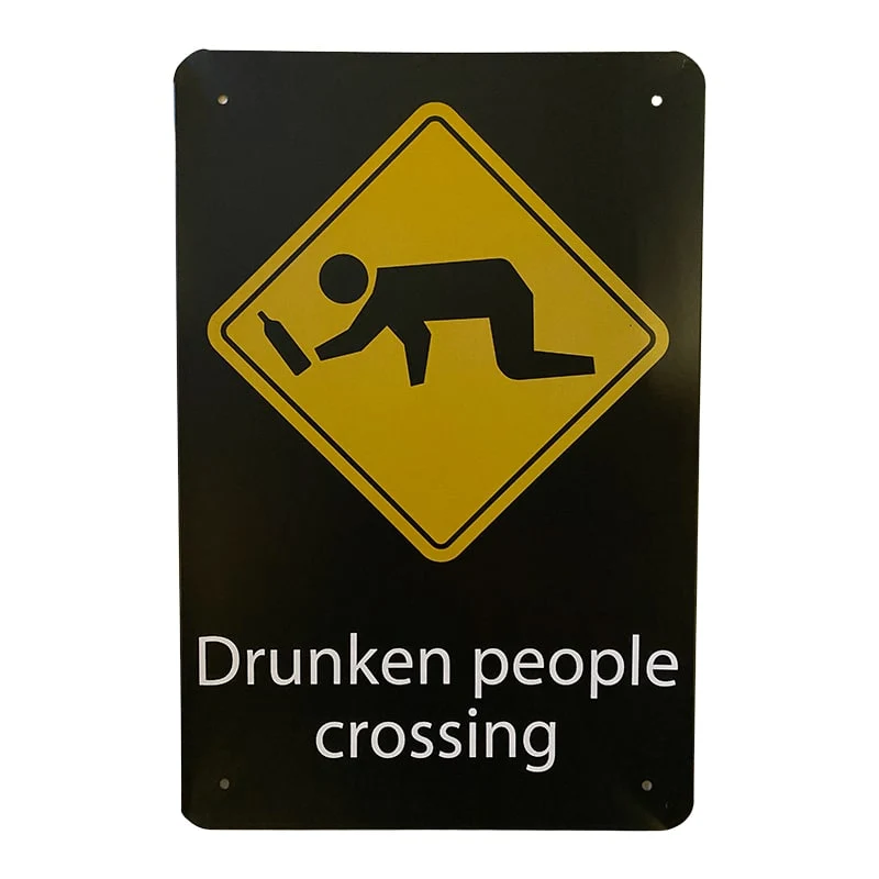 Metallskylt - Drunken People