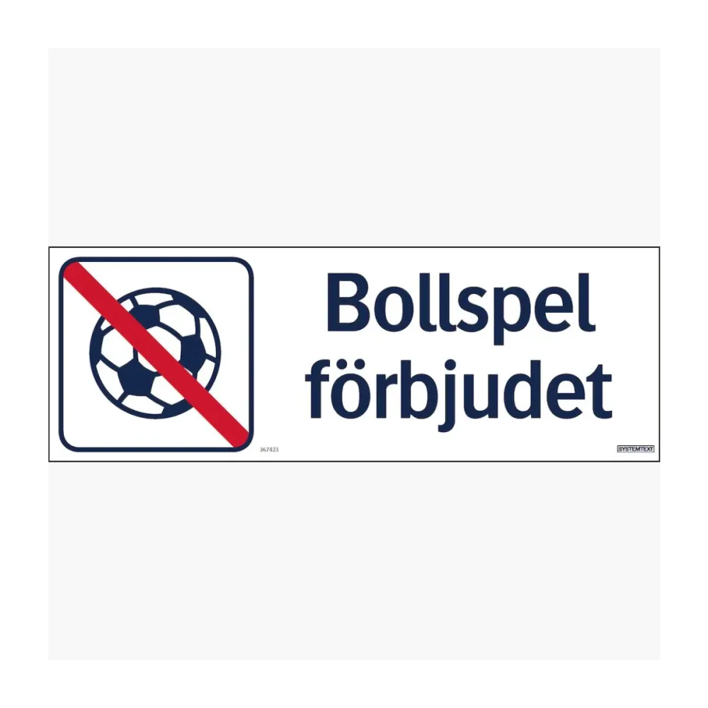 Trivsel- och ordningsskylt "Bollspel förbjudet"