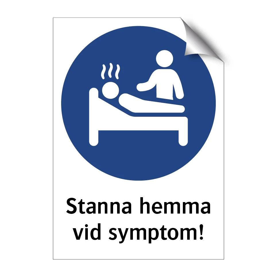 Premium Quality Stanna hemma vid symptom 148x210mm